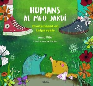 HUMANS AL MEU JARDÍ | 9788424673925 | ANNA FITÉ SALVANS | Llibreria Online de Tremp