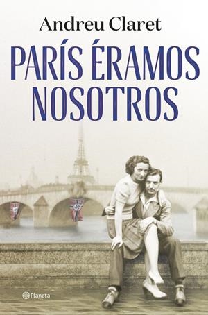 PARÍS ÉRAMOS NOSOTROS | 9788408271635 | CLARET, ANDREU | Llibreria Online de Tremp