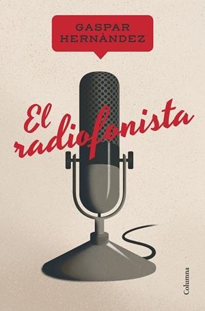 EL RADIOFONISTA | 9788466430241 | HERNÀNDEZ BURGOS, GASPAR | Llibreria Online de Tremp