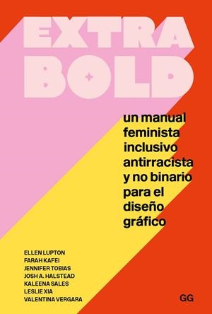 EXTRA BOLD | 9788425233777 | LUPTON, ELLEN/KAFEI, FARAH/TOBIAS, JENNIFER/HALSTEAD, JOSH A./SALES, KALEENA/XIA, LESLIE/VERGARA, VA | Llibreria Online de Tremp