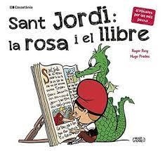 SANT JORDI: LA ROSA I EL LLIBRE | 9788413562650 | ROIG CÉSAR, ROGER | Llibreria Online de Tremp