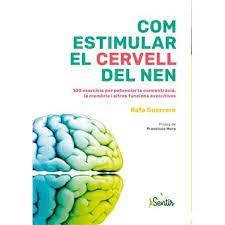 COM ESTIMULAR EL CERVELL DEL NEN | 9788426735973 | GUERRERO, RAFA | Llibreria Online de Tremp