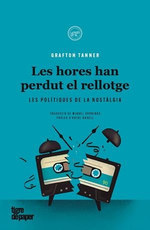 LES HORES HAN PERDUT EL RELLOTGE | 9788418705489 | TANNER, GRAFTON | Llibreria Online de Tremp