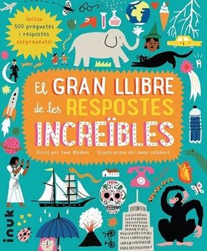 EL GRAN LLIBRE DE LES RESPOSTES INCREÏBLES | 9788416774777 | WILSHER, JANE | Llibreria Online de Tremp
