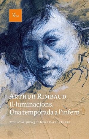 IL·LUMINACIONS. UNA TEMPORADA A L'INFERN | 9788419657176 | RIMBAUD, ARTHUR | Llibreria Online de Tremp