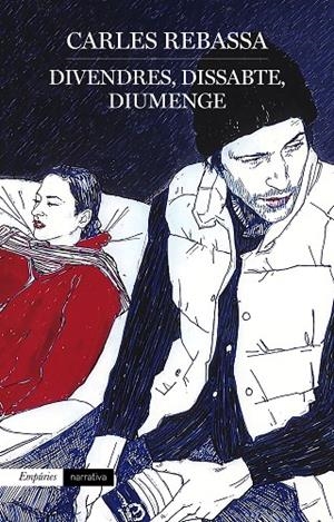 DIVENDRES, DISSABTE, DIUMENGE | 9788418833441 | REBASSA, CARLES | Llibreria Online de Tremp
