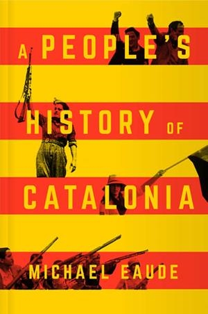 A PEOPLE'S HISTORY OF CATALONIA | 9780745342139 | EAUDE, MICHAEL | Llibreria Online de Tremp