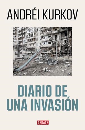 DIARIO DE UNA INVASIÓN | 9788419399526 | KURKOV, ANDRÉI | Llibreria Online de Tremp
