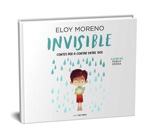INVISIBLE (COL·LECCIÓ CONTES PER A CONTAR ENTRE DOS) | 9788418050039 | MORENO, ELOY | Llibreria Online de Tremp