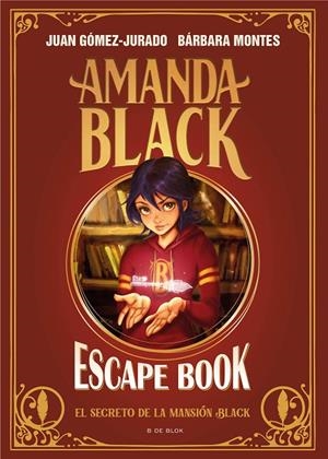 AMANDA BLACK - ESCAPE BOOK: EL SECRETO DE LA MANSIÓN BLACK | 9788419048172 | GÓMEZ-JURADO, JUAN/MONTES, BÁRBARA | Llibreria Online de Tremp