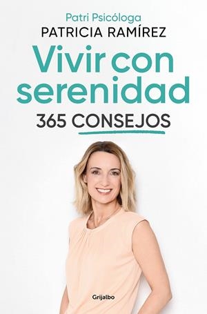 VIVIR CON SERENIDAD. 365 CONSEJOS | 9788425362217 | RAMÍREZ, PATRICIA | Llibreria Online de Tremp