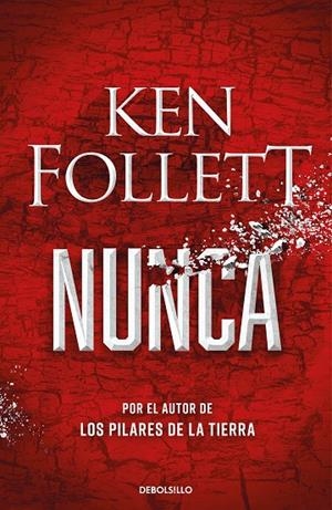 NUNCA | 9788466362634 | FOLLETT, KEN | Llibreria Online de Tremp