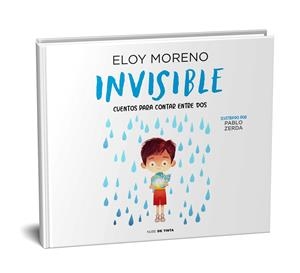 INVISIBLE (COLECCIÓN CUENTOS PARA CONTAR ENTRE DOS) | 9788418050022 | MORENO, ELOY | Llibreria Online de Tremp