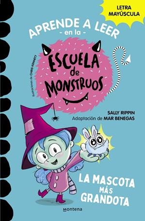 APRENDER A LEER EN LA ESCUELA DE MONSTRUOS 1 - LA MASCOTA MÁS GRANDOTA | 9788418483189 | RIPPIN, SALLY | Llibreria Online de Tremp