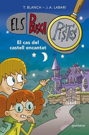 EL CAS DEL CASTELL ENCANTAT (ELS BUSCAPISTES 1) | 9788419241542 | BLANCH, TERESA/LABARI, JOSÉ ÁNGEL | Llibreria Online de Tremp