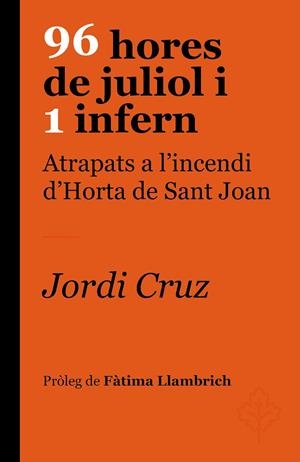 96 HORES DE JULIOL I 1 INFERN | 9788418696237 | CRUZ SERRA, JORDI | Llibreria Online de Tremp