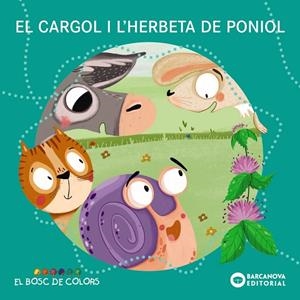EL CARGOL I L'HERBETA DE PONIOL | 9788448953812 | BALDÓ, ESTEL/GIL, ROSA/SOLIVA, MARIA | Llibreria Online de Tremp