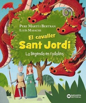 EL CAVALLER SANT JORDI. LA LLEGENDA EN RODOLINS | 9788448960056 | MARTÍ I BERTRAN, PERE | Llibreria Online de Tremp