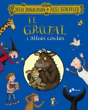 EL GRÚFAL I ALTRES CONTES | 9788413491967 | DONALDSON, JULIA | Llibreria Online de Tremp