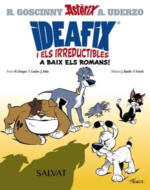 IDEAFIX I ELS IRREDUCTIBLES, 1. A BAIX ELS ROMANS! | 9788469666555 | GOSCINNY, RENÉ/CHOQUET, MATTHIEU/COULON, YVES/ERBIN, JÉRÔME | Llibreria Online de Tremp