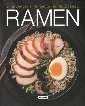 RAMEN. VANGUARDIA Y TRADICIÓN EN UN CUENCO | 9788467768503 | URIEL, ROBERTO/ONODA, KEIGO | Llibreria Online de Tremp