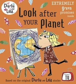 LOOK AFTER YOUR PLANET    | 9780141333731 | CHILD, LAUREN
