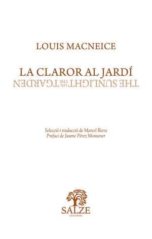 LA CLAROR AL JARDÍ | 9788409481880 | MACNEICE, LOUIS | Llibreria Online de Tremp