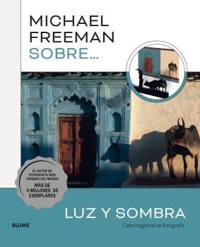 MICHAEL FREEMAN SOBRE LUZ Y SOMBRA | 9788419499080 | FREEMAN, MICHAEL | Llibreria Online de Tremp