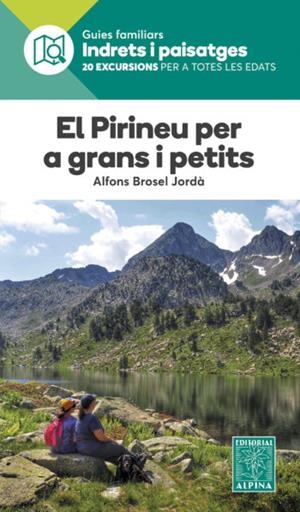 ELS PIRINEUS PER A GRANS I PETITS | 9788480909150 | ALFONS BROSEL JORDÀ | Llibreria Online de Tremp
