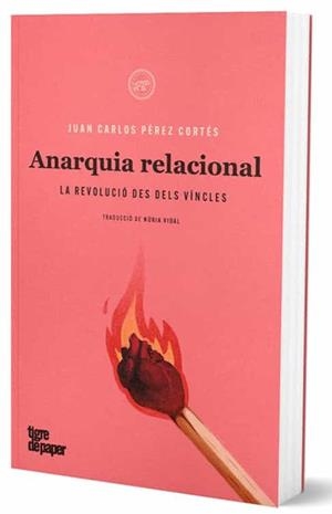 ANARQUIA RELACIONAL | 9788418705144 | PÉREZ CORTÉS, JUAN CARLOS