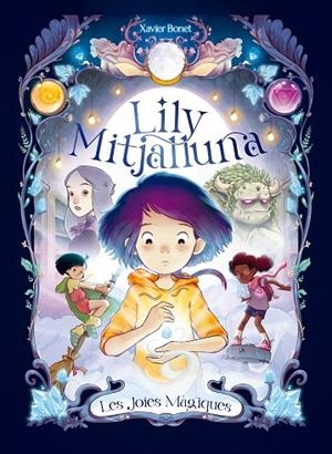 LA LILY MITJALLUNA 1 - LES JOIES MÀGIQUES | 9788448860745 | BONET, XAVIER | Llibreria Online de Tremp