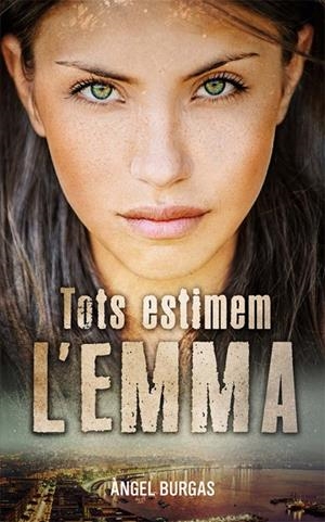 TOTS ESTIMEM L'EMMA | 9788424670573 | BURGAS, ÀNGEL | Llibreria Online de Tremp