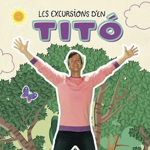 LES EXCURSIONS D'EN TITÓ | 9788413895031 | AUTORS, DIVERSOS | Llibreria Online de Tremp