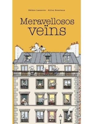 MERAVELLOSOS VEÏNS | 9788416490578 | LASSERRE, HÉLÈNE | Llibreria Online de Tremp