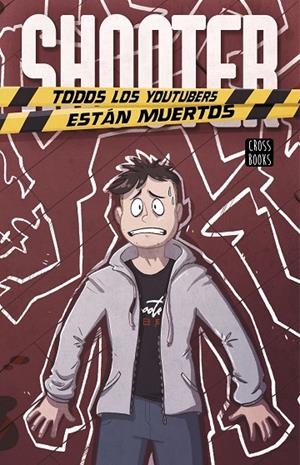 SHOOTER. TODOS LOS YOUTUBERS ESTÁN MUERTOS | 9788408223115 | SHOOTER | Llibreria Online de Tremp