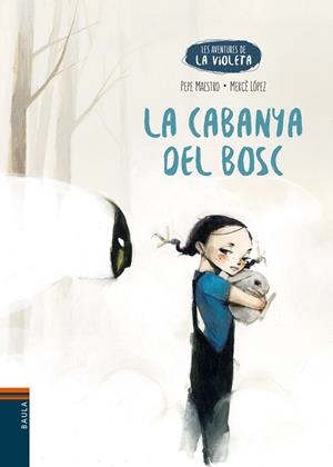 LA CABANYA DEL BOSC | 9788447950706 | MAESTRO SARRIÓN, PEPE | Llibreria Online de Tremp