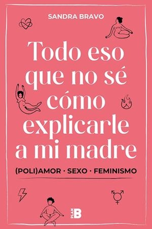 TODO ESO QUE NO SÉ CÓMO EXPLICARLE A MI MADRE | 9788417809836 | BRAVO, SANDRA