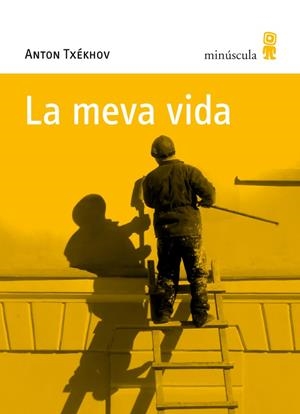 LA MEVA VIDA | 9788495587848 | TXÉKHOV, ANTON | Llibreria Online de Tremp