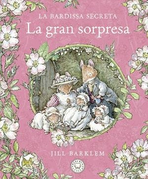 LA BARDISSA SECRETA. LA GRAN SORPRESA. | 9788418733673 | BARKLEM, JILL | Llibreria Online de Tremp