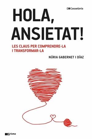 HOLA, ANSIETAT! | 9788413561967 | GABERNET I DÍAZ, NÚRIA | Llibreria Online de Tremp