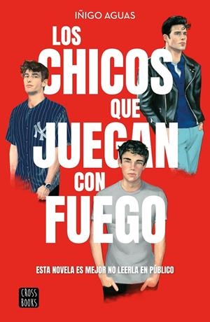 LOS CHICOS QUE JUEGAN CON FUEGO | 9788408269199 | AGUAS, IÑIGO | Llibreria Online de Tremp