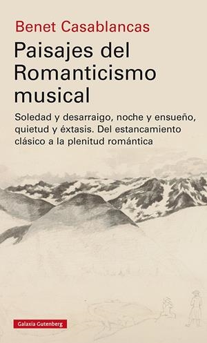 PAISAJES DEL ROMANTICISMO MUSICAL | 9788418218538 | CASABLANCAS, BENET | Llibreria Online de Tremp