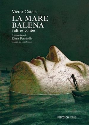 LA MARE BALENA I ALTRES CONTES | 9788419735270 | CATALÁ, VICTOR | Llibreria Online de Tremp