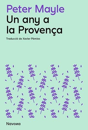 UN ANY A LA PROVENÇA | 9788419311511 | MAYLE, PETER | Llibreria Online de Tremp