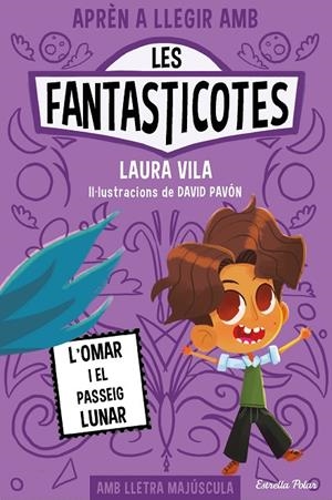 APRÈN A LLEGIR AMB LES FANTASTICOTES 3. L'OMAR I EL PASSEIG LUNAR | 9788413894898 | VILA, LAURA | Llibreria Online de Tremp