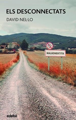 ELS DESCONNECTATS | 9788468363547 | NEL·LO COLOM, DAVID | Llibreria Online de Tremp
