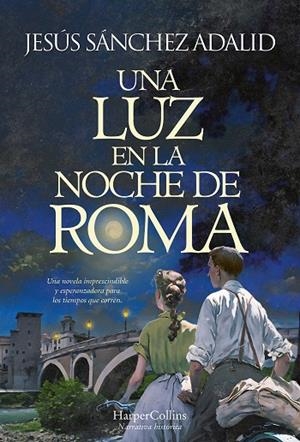 UNA LUZ EN LA NOCHE DE ROMA | 9788491398127 | SÁNCHEZ ADALID, JESÚS | Llibreria Online de Tremp