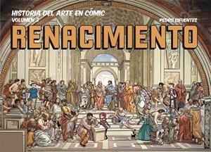 HISTORIA DEL ARTE EN CÓMIC. EL RENACIMIENTO | 9788412221251 | CIFUENTES, PEDRO | Llibreria Online de Tremp