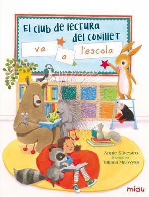 EL CLUB DE LECTURA DEL CONILLET VA A L'ESCOLA | 9788416082155 | SILVESTRO, ANNIE | Llibreria Online de Tremp