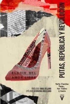 PUTAS, REPÚBLICA Y REVOLUCIÓN | 9788417870119 | VENCESLAO PUEYO, MARTA/TRALLERO, MAR/ASOCIACIÓN, GENERA | Llibreria Online de Tremp